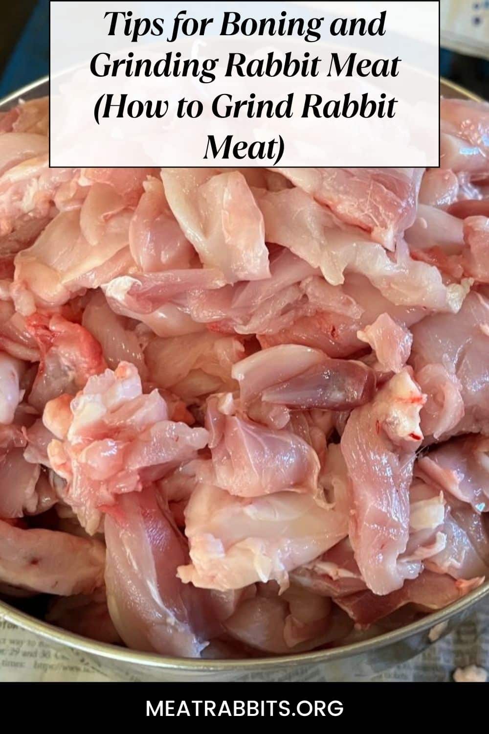 Tips for Boning and Grinding Rabbit Meat (How to Grind Rabbit Meat) pinterest image.