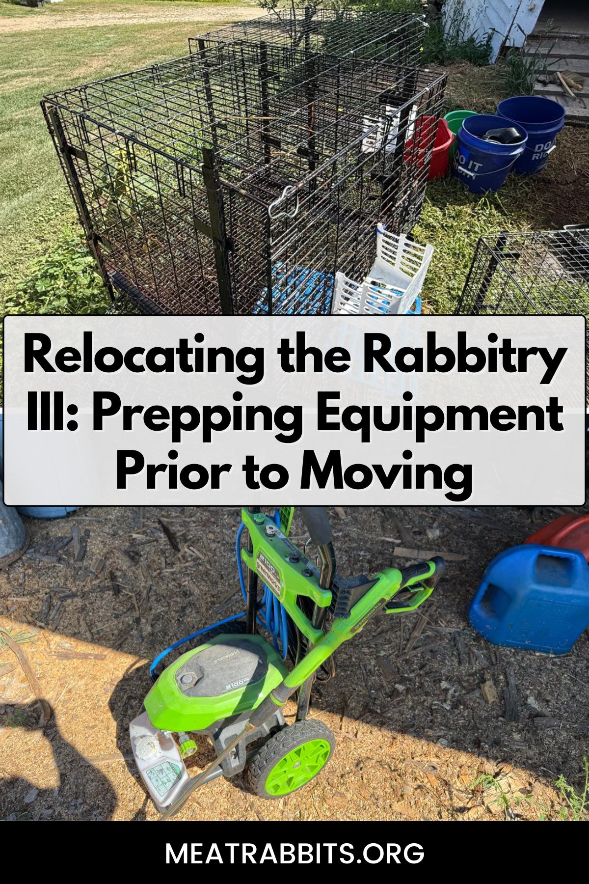 Relocating the Rabbitry III: Prepping Equipment Prior to Moving pinterest image