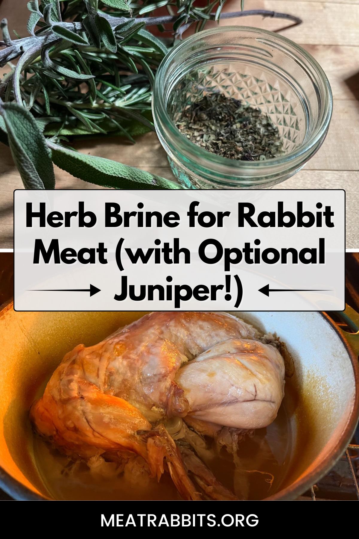 Herb Brine for Rabbit Meat (with Optional Juniper!) pinterest image